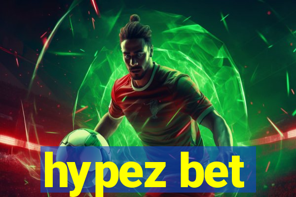 hypez bet